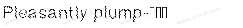 Pleasantly plump字体转换